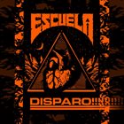 DISPARO! Escuela / Disparo! album cover