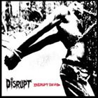 DISRUPT Disrupt Dead album cover