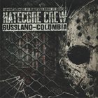 DISRUPTION HATE Hatecore Crew Russland-Colombia ‎ album cover