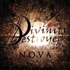 DIVINITY DESTROYED Nova album cover