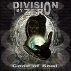 DIVISION BY ZERO Code of Soul album cover