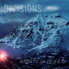 DIVISIONS Return To Silence album cover