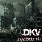 DKV .​.​.​Nezbyde Nic album cover