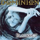 DOMINION — Blackout album cover