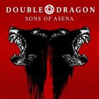 DOUBLE DRAGON Sons Of Asena album cover