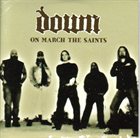DOWN On March the Saints album cover