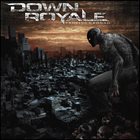 DOWN ROYALE Proving Ground album cover