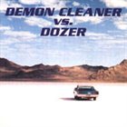 DOZER Demon Cleaner Vs. Dozer album cover