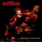 DOZETHRONE Dancing To Your Grave album cover