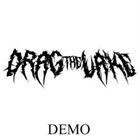 DRAG THE LAKE Demo 2011 album cover