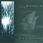 DRAUGNIM The Paynim Crusade album cover