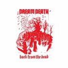 DREAM DEATH Back From The Dead album cover