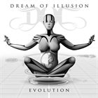 DREAM OF ILLUSION Evolution album cover