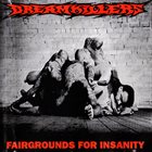 DREAMKILLERS Fairgrounds For Insanity album cover