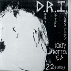 D.R.I. Dirty Rotten EP album cover