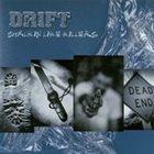 DRIFT Stalkin' Like Killers album cover