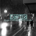 DRIFTER (NM) There Is Nothing Left For Me Here album cover