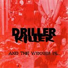 DRILLER KILLER And The Winner Is... album cover