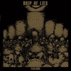 DRIP OF LIES Failure album cover
