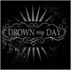 DROWN MY DAY Demo album cover
