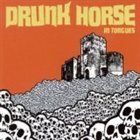 DRUNK HORSE In Tongues album cover
