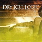 DRY KILL LOGIC Of Vengeance and Violence album cover