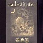 D.S.B. Substitute album cover