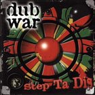 DUB WAR Step Ta Dis album cover