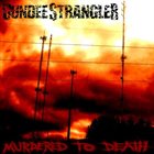 DUNDEE STRANGLER Murdered To Death album cover