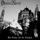 DUNKELNACHT Das Leiden für die Ewigkeit album cover