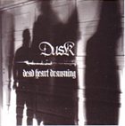 DUSK Dead Heart Dawning album cover