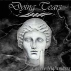 DYING TEARS Lovely Nightmares album cover