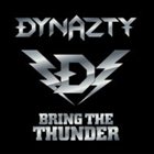 DYNAZTY — Bring The Thunder album cover