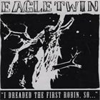 EAGLE TWIN Eagle Twin / Night Terror album cover