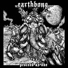 EARTHBONG Proceed As One album cover