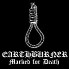 EARTHBURNER (OH) Marked For Death album cover