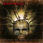EARTHFALL Between The Verses Of Duality album cover