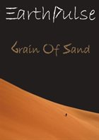 EARTHPULSE Grain of Sand album cover