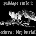ECHTRA — Passage Cycle I: Sky Burial album cover