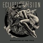 ECLIPTIC VISION Omphalos of the Void album cover