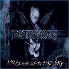 EKTOMORF I Scream Up to the Sky album cover