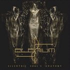 ELENIUM — Eccentric Soul's Anatomy album cover