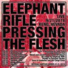 ELEPHANT RIFLE Pressing The Flesh album cover
