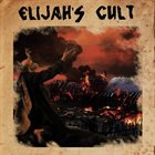 ELIJAH'S CULT Elijah's Cult album cover