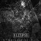 ELLIPSE L'Ampleur Du Vide album cover