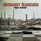EMERGENCY BLOODSHED Wage Slavery album cover