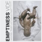EMPTINESS Vide album cover