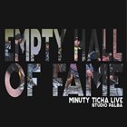 EMPTY HALL OF FAME Minuty Ticha Live album cover