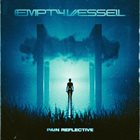 EMPTY VESSEL (NJ) Pain Reflective album cover