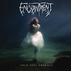 ENCHANTMENT Cold Soul Embrace album cover